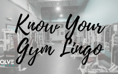 Know Your Gym Lingo know your gym lingo