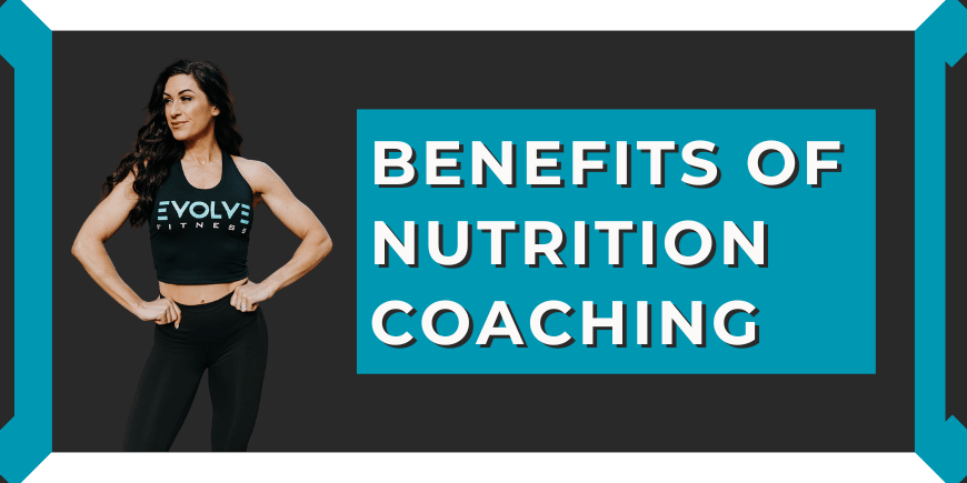 Benefits of Nutrition Coaching